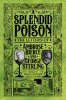 A Splendid Poison: The Letters of Ambrose Bierce and George Sterling