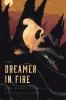 The Dreamer in Fire and Other Stories by Sam Gafford