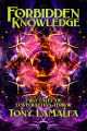 Forbidden Knowledge: Two Tales of Lovecraftian Terror by Tony LaMalfa