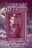 Lovers of Darkness: Stories Inspired by H. P. Lovecraft's Commonplace Book