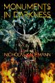 Monuments in Darkness by Nicholas Kaufmann